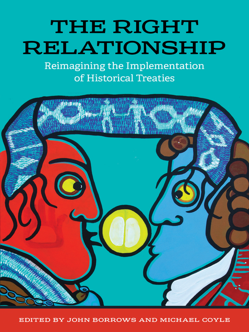 Title details for The Right Relationship by John Borrows - Available